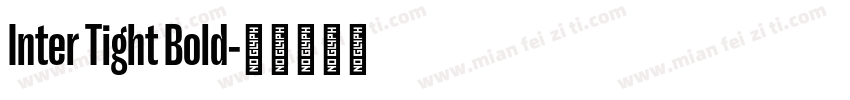 Inter Tight Bold字体转换